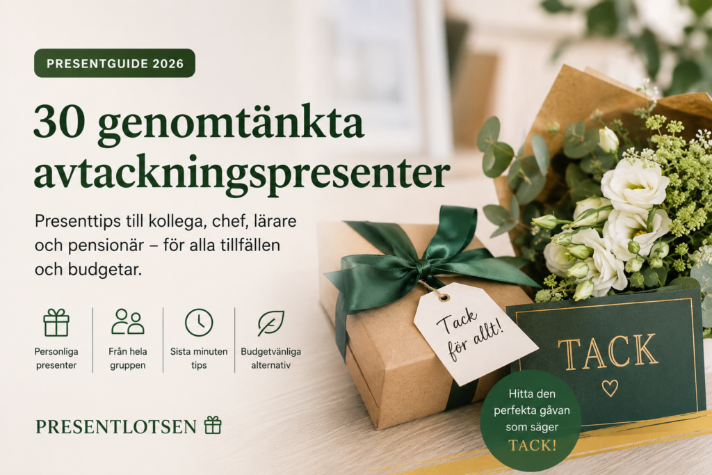 Avtackningspresent – 30 genomtänkta presenttips