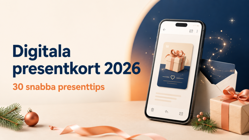 Digitala presentkort 2026 – 30 snabba presenttips via mobil och mejl